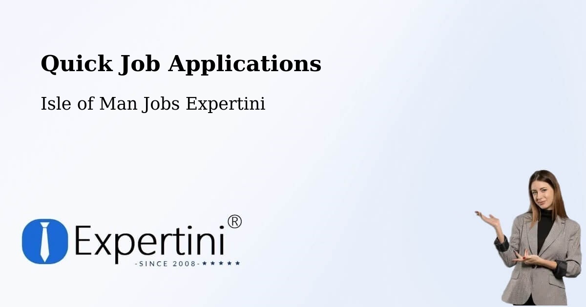 Quick Apply Feature – Laxey - Isle of Man Jobs Expertini